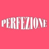 PERFEZIONE